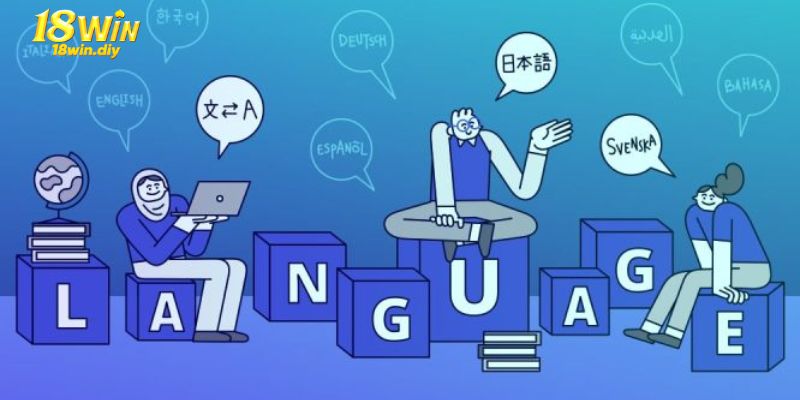 Câu hỏi thường gặp 18win về ngôn ngữ hỗ trợ